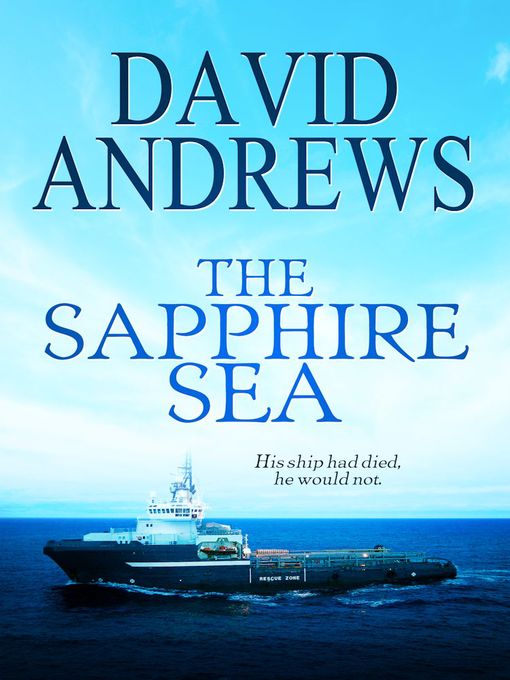 Title details for The Sapphire Sea by David Andrews - Available